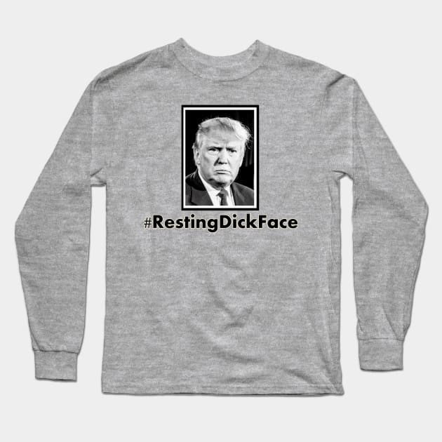 Trump 2024: Resting Dick Face Long Sleeve T-Shirt by Discotish